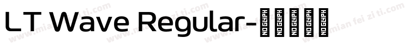 LT Wave Regular字体转换